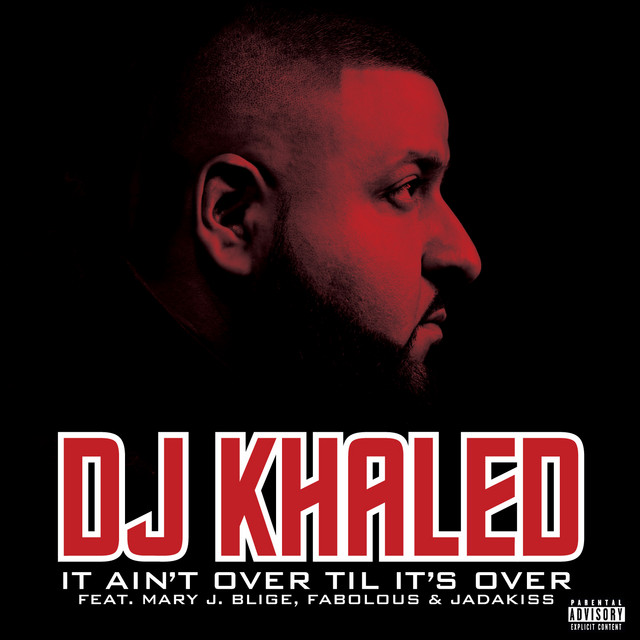 It Ain't Over Til It's Over