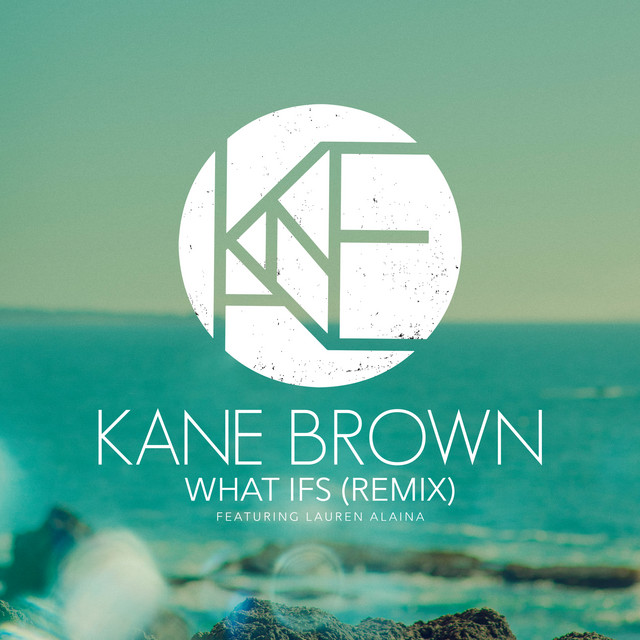 What Ifs (Remix) (feat. Lauren Alaina)