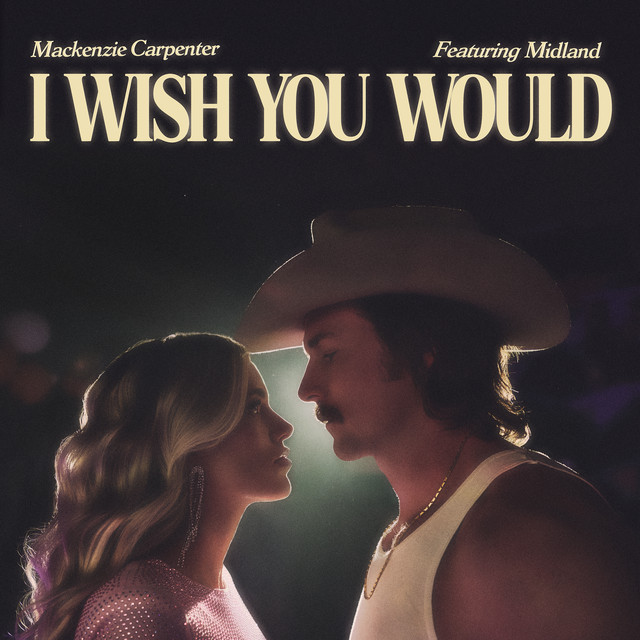 I Wish You Would (ft. Midland)