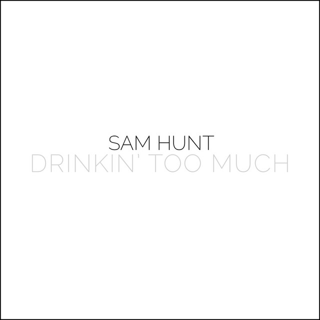 Drinkin' Too Much