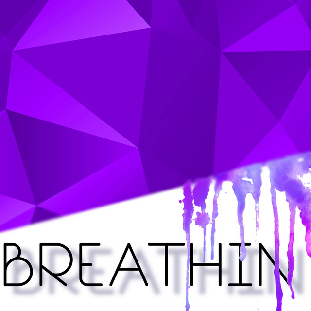 Breathin'