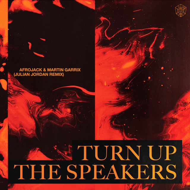 Turn Up The Speakers (Julian Jordan Remix)