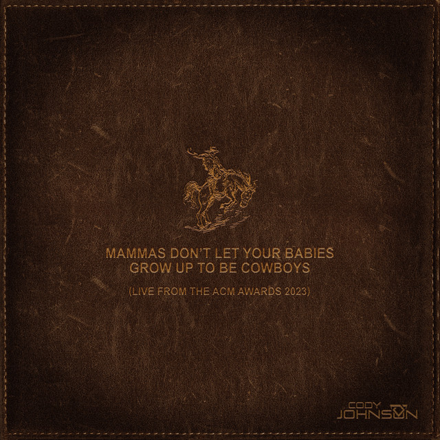 Mammas Don't Let Your Babies Grow Up To Be Cowboys (Live from the ACM Awards 2023)
