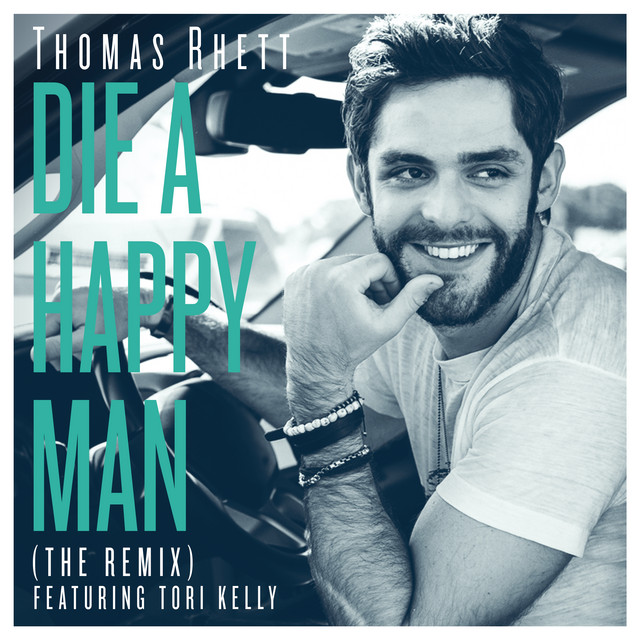 Die A Happy Man (The Remix)