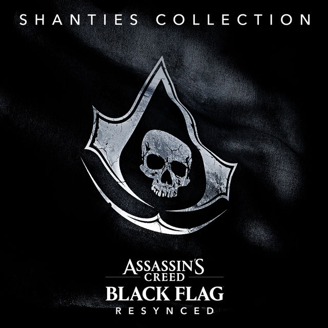 Assassin's Creed Black Flag: Resynced – Sea Shanties Ultimate Collection (Original Game Soundtrack)