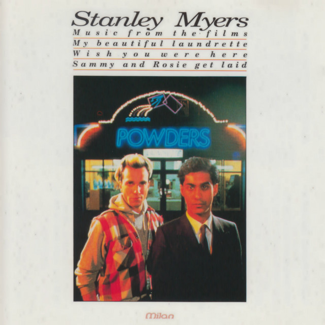 My Beautiful Laundrette / Wish You Were Here / Sammy and Rosie Get Laid (Music from the Films)