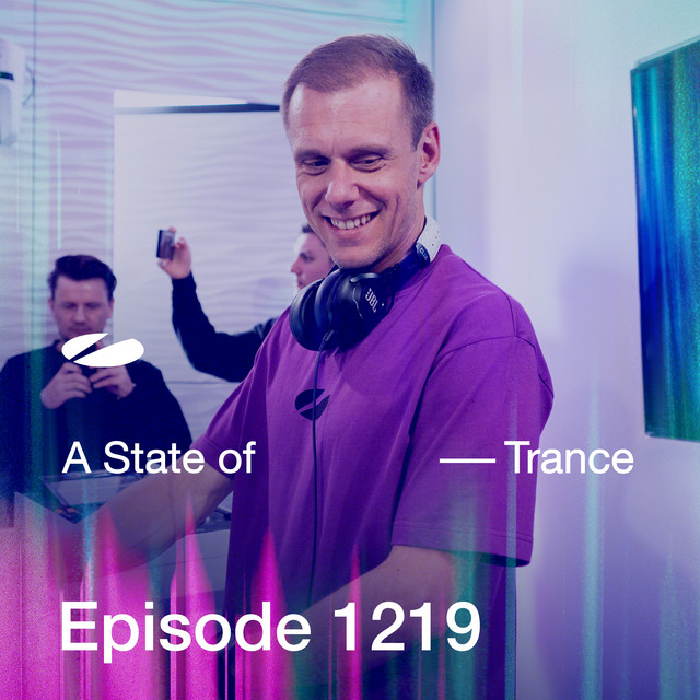 ASOT 1219 - A State of Trance Episode 1219 (Including A State Of Trance Showcase - Mix 004: Ben Gold)