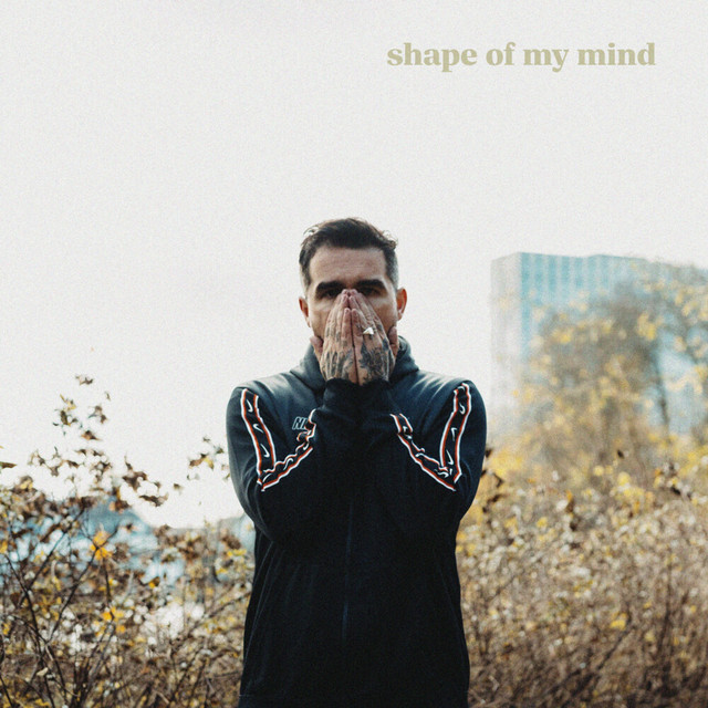 Shape Of My Mind