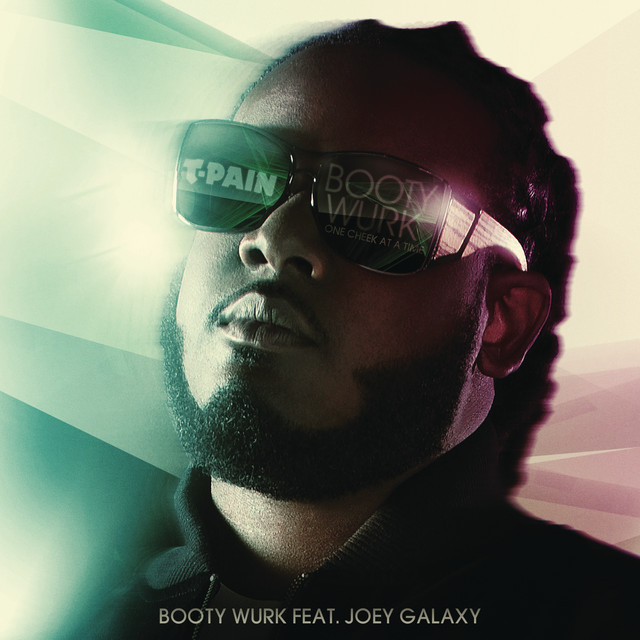 Booty Wurk (One Cheek At a Time) (feat. Joey Galaxy)