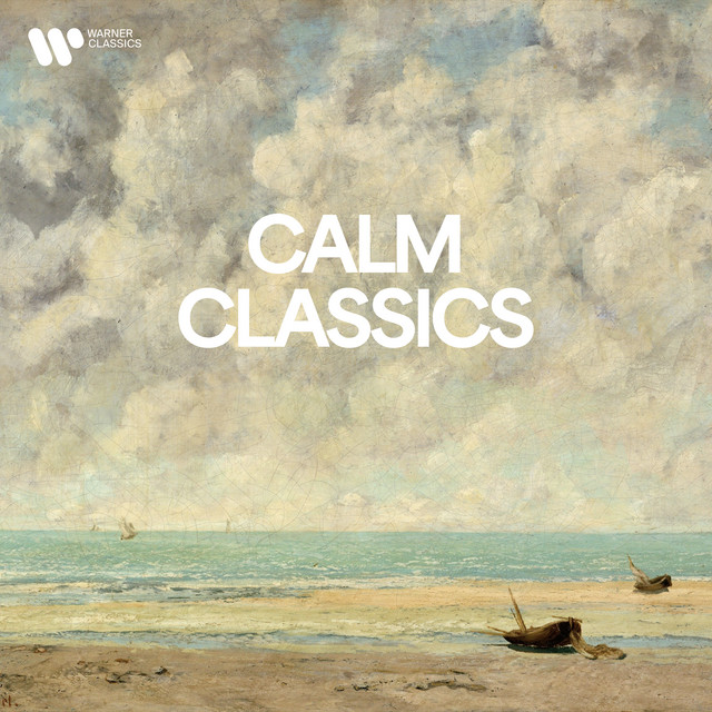 Calm Classics - Soundscape of Serenity