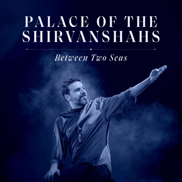 Palace of the Shirvanshahs (Between Two Seas)