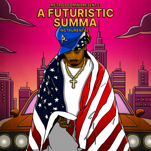Metro Boomin Presents: A Futuristic Summa (Hosted by DJ Spinz) [Instrumentals]