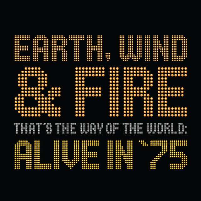 That's The Way Of The World: Alive In '75