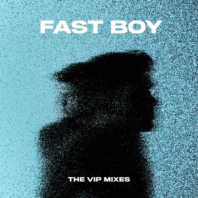 THE FAST BOY VIP MIXES