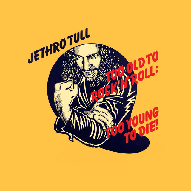 Too Old to Rock 'n' Roll: Too Young to Die! (2002 Remaster)