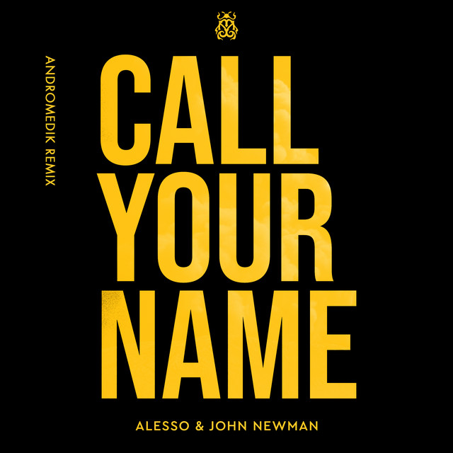 Call Your Name (Andromedik Remix)