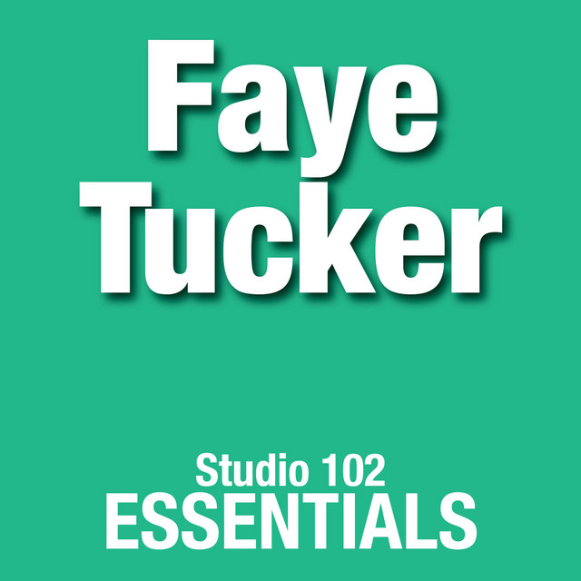 Faye Tucker: Studio 102 Essentials