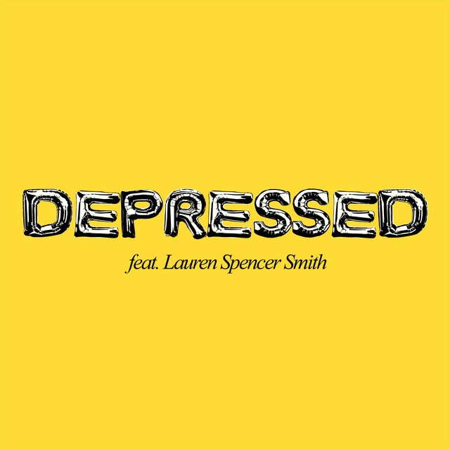 DEPRESSED (feat. Lauren Spencer-Smith)