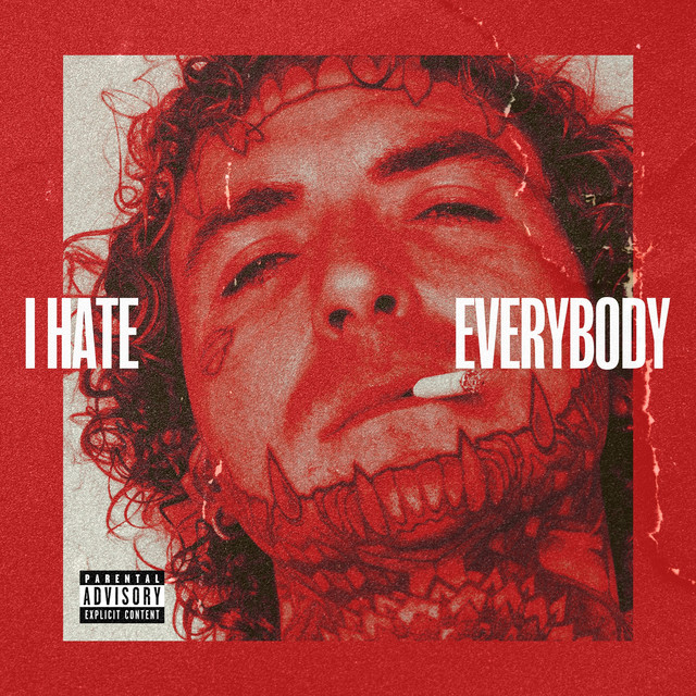 I HATE EVERYBODY