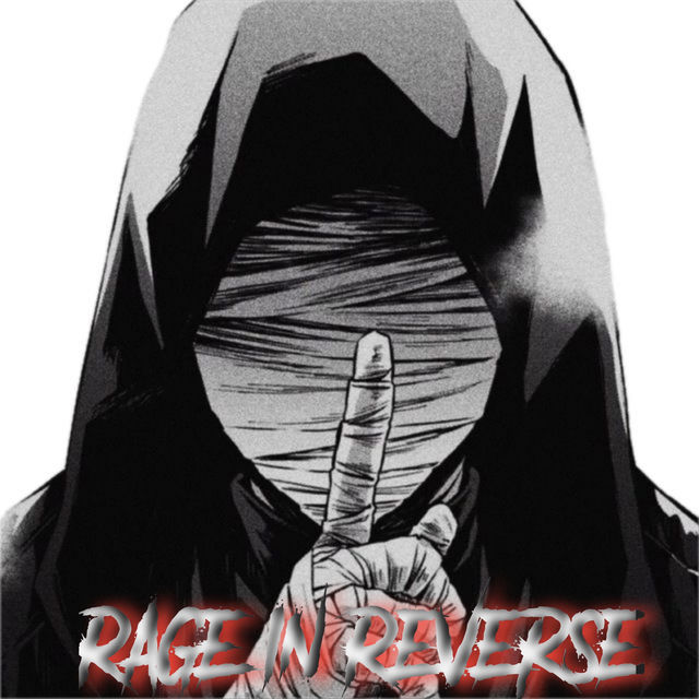 Rage In Reverse