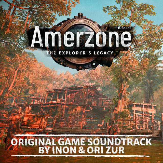Amerzone - The Explorer's Legacy (Original Game Soundtrack)