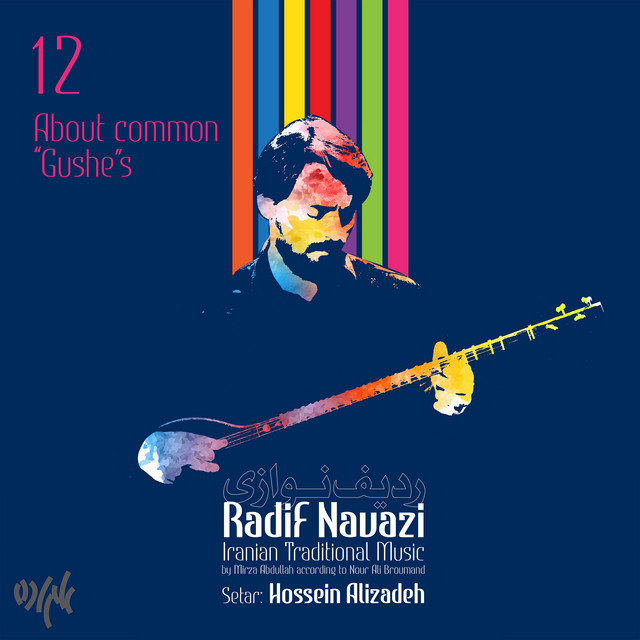 Radif Navazi - Setar: About common "Gushe"s