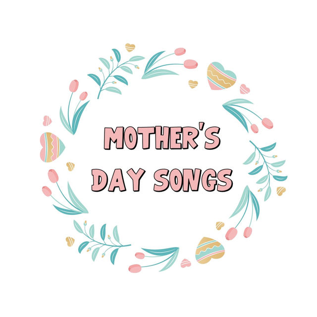 Mother's Day Songs