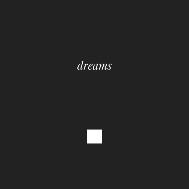 Dreams