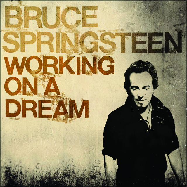 Working On A Dream