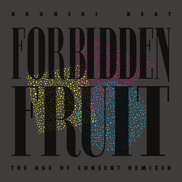 Forbidden Fruit - The Age of Consent Remixed