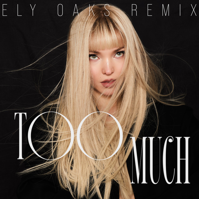 Too Much (Ely Oaks Remix)